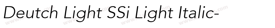 Deutch Light SSi Light Italic字体转换